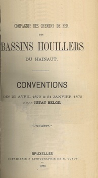 Compagnie des chemins de fer des Bassins Houillers du Hainaut. Conventions des 25 avril 1870 & 31 janvier 1873 avec l'état Belge
